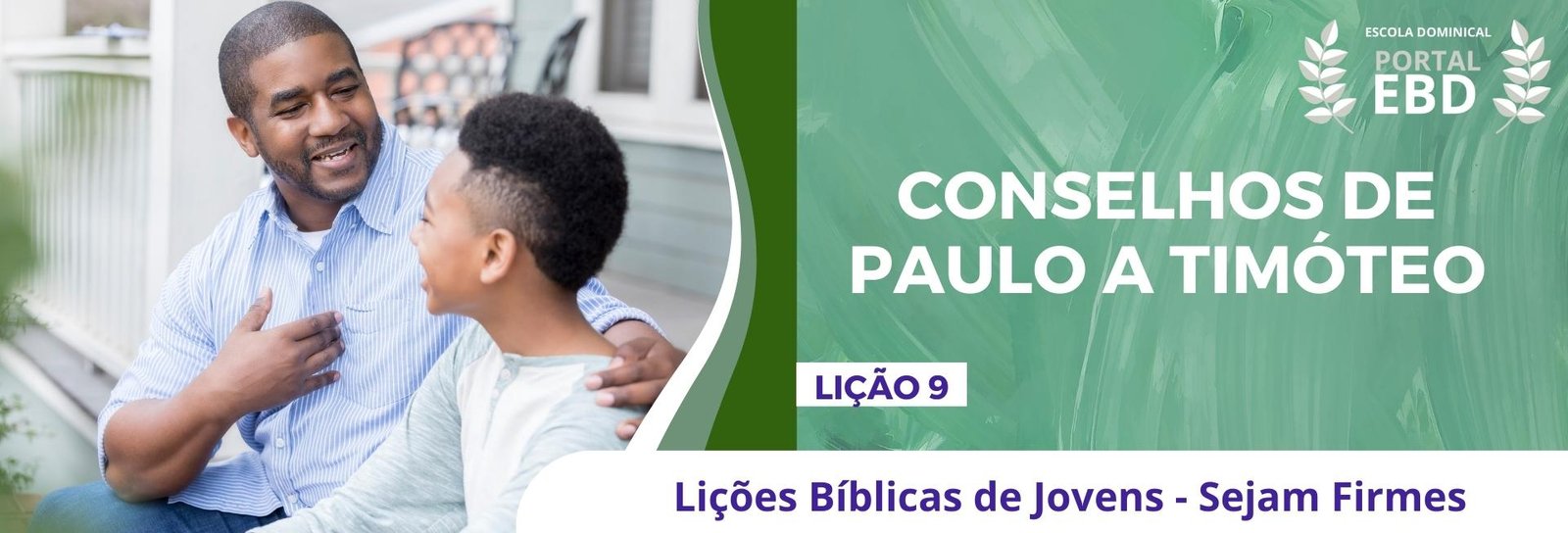 Lição 9 - Conselhos de Paulo a Timóteo - SLIDES E VIDEOAULAS   